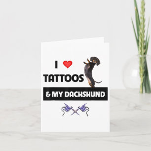 Ich Liebe Tattoos und meine Dackel Hund Tattooed D Karte