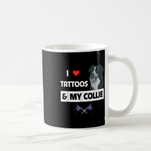 Ich Liebe Tattoos und meine Grenz-Collie Hund tatt Kaffeetasse