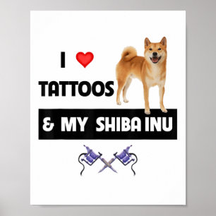 Ich Liebe Tattoos und meine Shiba Inu Hund Mama Va Poster