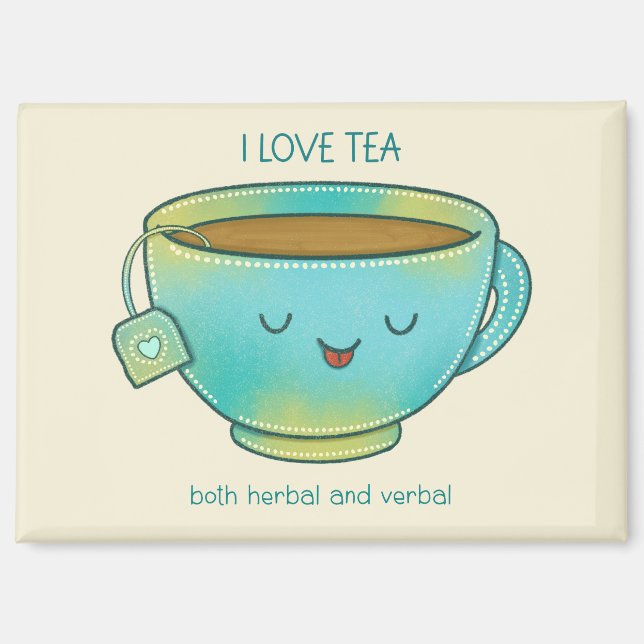 Ich liebe Tee, sowohl Kräutertee als auch verbalen Magnet (Vorderseite)
