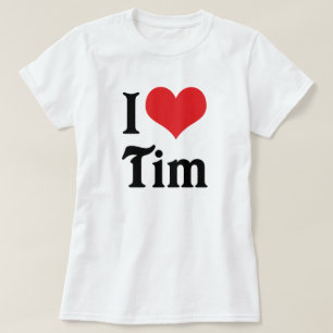 Ich liebe Tim T-Shirt