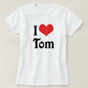 Ich liebe Tom T-Shirt