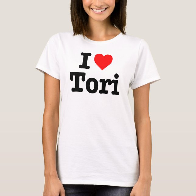 "ICH LIEBE-TORI " T-Shirt (Vorderseite)