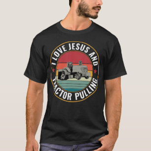 Ich liebe Traktor Pulling und Jesus Traktor Puller T-Shirt