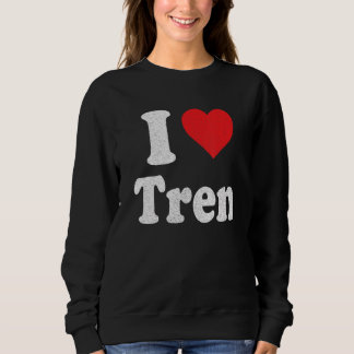 Ich liebe Tren Distressed Retro Vintage Design_3 Sweatshirt
