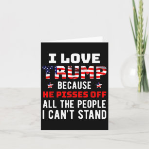 Ich liebe Trump, weil er die Leute, die ich nicht Karte