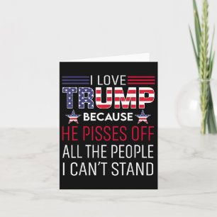 Ich Liebe Trump, weil er von den Leuten ist, die i Karte