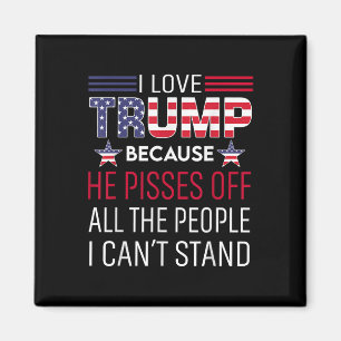 Ich Liebe Trump, weil er von den Leuten ist, die i Magnet