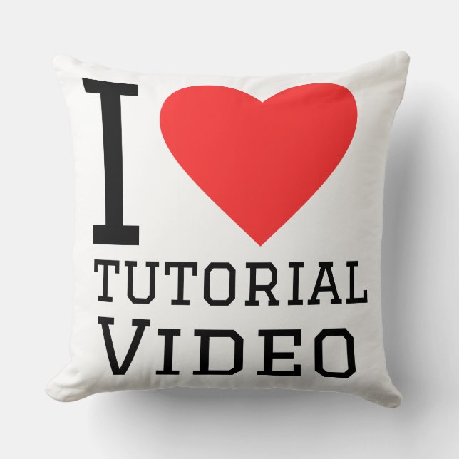 Ich liebe Tutorial-Videos Kissen (Vorderseite)
