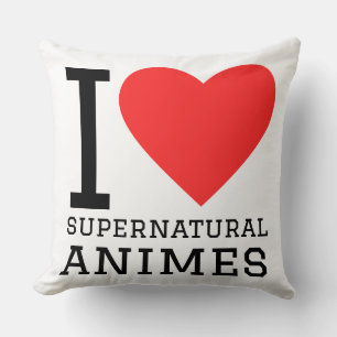 Ich liebe übernatürliche Animes Kissen