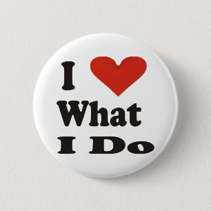 Ich Liebe, was ich tue Button