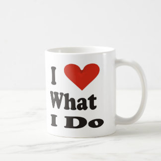 Ich Liebe, was ich tue Kaffeetasse