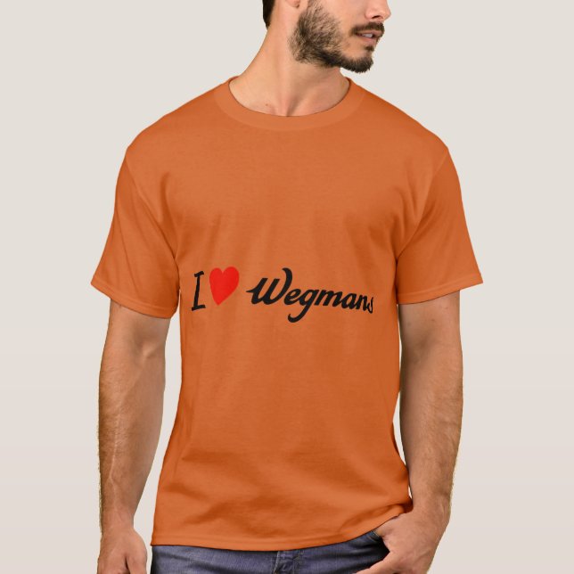Ich liebe Wegmans T-Shirt (Vorderseite)