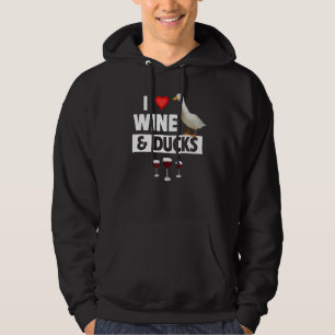 Ich liebe Wein und Enten Trinken Jagd See Vogel W Hoodie