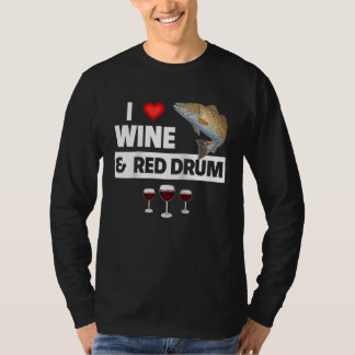 Ich liebe Wein und Roten Trommelfischfang Lake Red T-Shirt