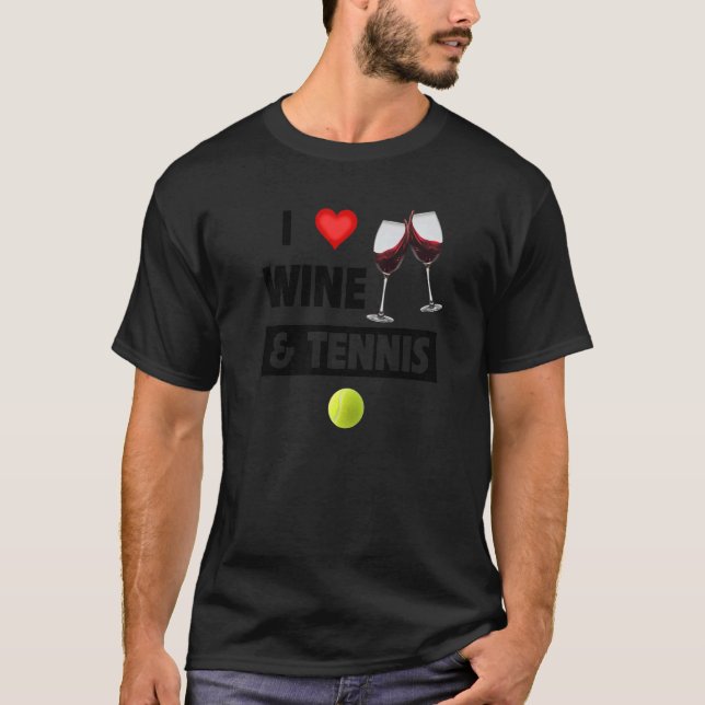 Ich Liebe Wein und Tennis trinken Brille zum Party T-Shirt (Vorderseite)