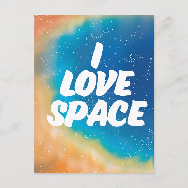 Ich liebe Weltraum Postkarte (Vorderseite)