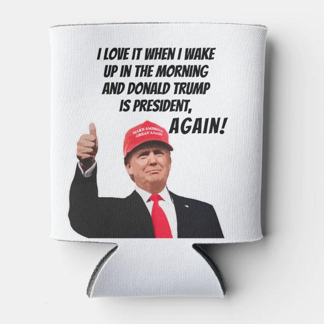 Ich Liebe, wenn Donald Trump wieder Präsident ist  Dosenkühler (Vorderseite)