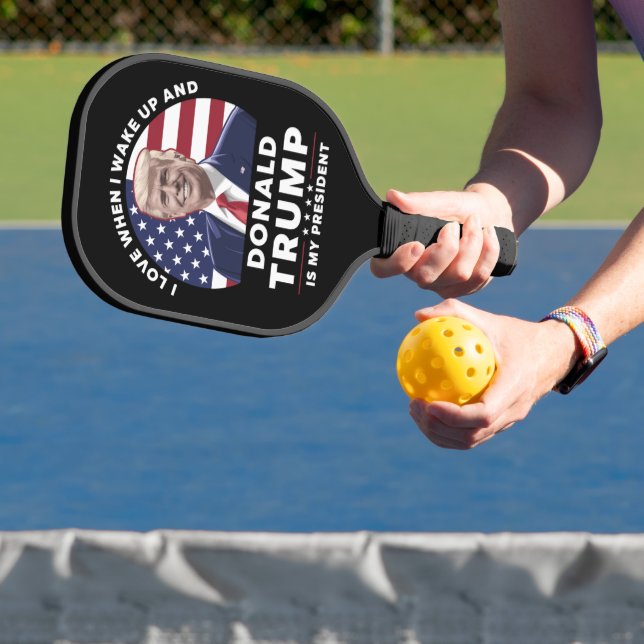 Ich Liebe, wenn ich Weckte und Donald Trump mein P Pickleball Schläger (InSitu)