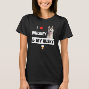 Ich liebe Whiskey und meine Husky-Mutter Vater Hun T-Shirt