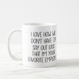Ich Liebe, wie wir nicht laut sagen müssen, dass i Kaffeetasse