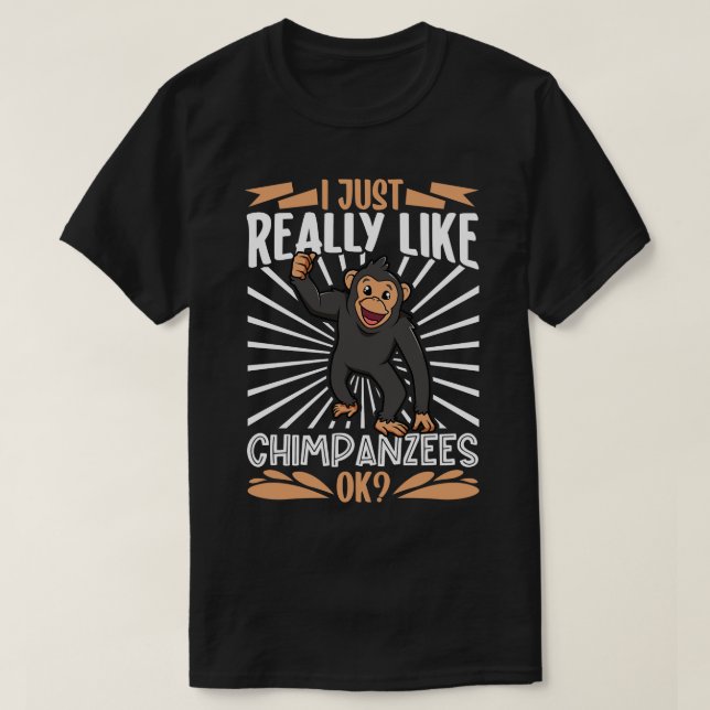 Ich Liebe wirklich Schimpansen Chimpanzy T-Shirt (Design vorne)