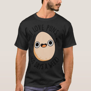 Ich liebe Wortspiel-Eier-Tage die Woche Lustiger L T-Shirt