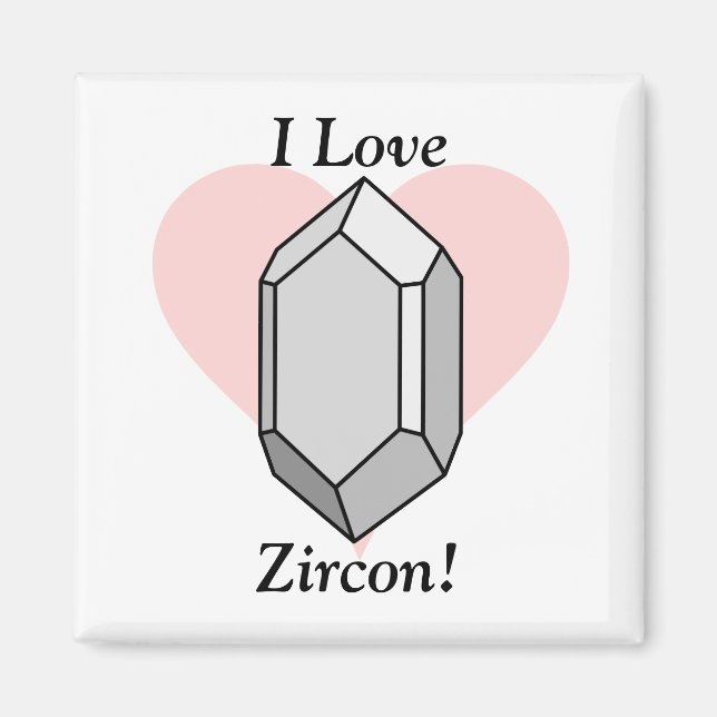 Ich Liebe Zircon! Magnet (Vorne)