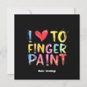 Ich Liebe zu Finger Paint Niedlich & Funny Valenti Einladung