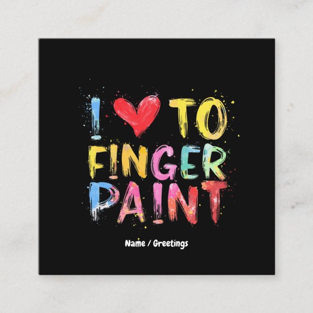 Ich Liebe zu Finger Paint Niedlich & Funny Valenti Quadratische Visitenkarte (Vorderseite)