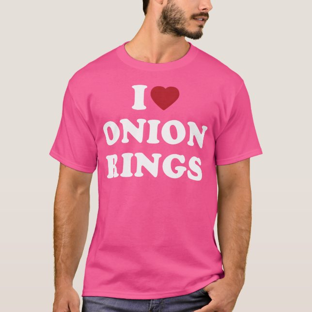 Ich liebe Zwiebelringe T-Shirt (Vorderseite)