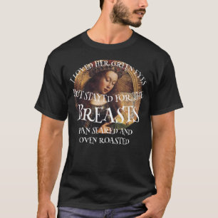 ICH LIEBTE IHRE GRÜNEN AUGEN, BLIEB ABER WEGEN DES T-Shirt