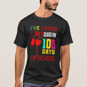 Ich liebte meine Klasse seit 100 Tagen der Schule T-Shirt