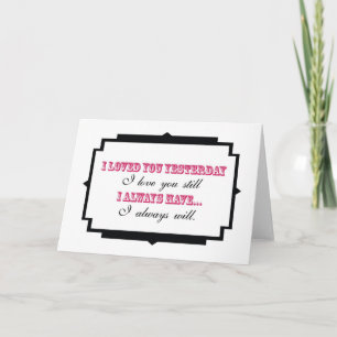 Ich liebte Sie gestern ich Liebe, die Sie noch Feiertagskarte