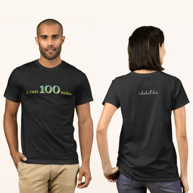 Ich lief 100 Meilen Ultramarathon Collection T-Shirt (Von Creator hochgeladen)