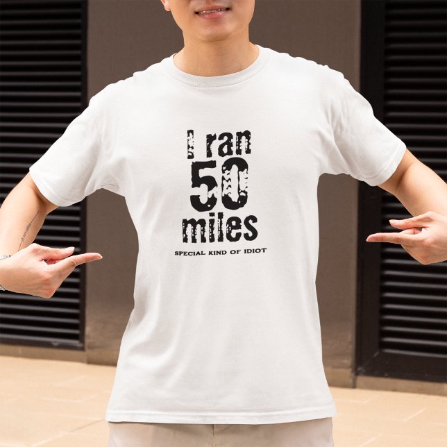 Ich lief 50 Meilen Ultramarathon Race Funny Runnin T-Shirt (Von Creator hochgeladen)