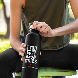 Ich lief 50 Meilen Ultramarathon Race Funny Runnin Trinkflasche