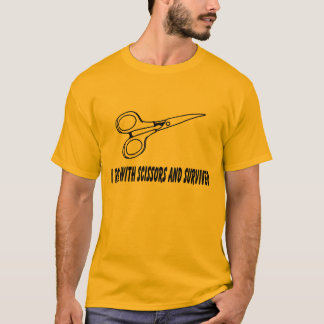 ich lief mit Scheren und überlebte T-Shirt