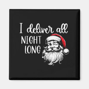 Ich liefere die ganze Nacht lang, ich bin so gut, Magnet