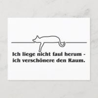 Ich liege nicht faul herum Katzen Humor Spruch 