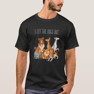 Ich ließ die Hunde draußen Hunde Walker Tiere und T-Shirt
