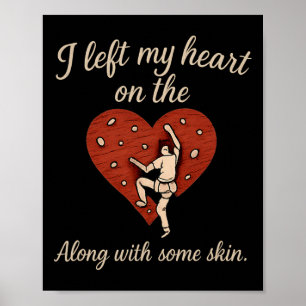 Ich ließ mein Herz an der Kletterwand Süßes Skript Poster
