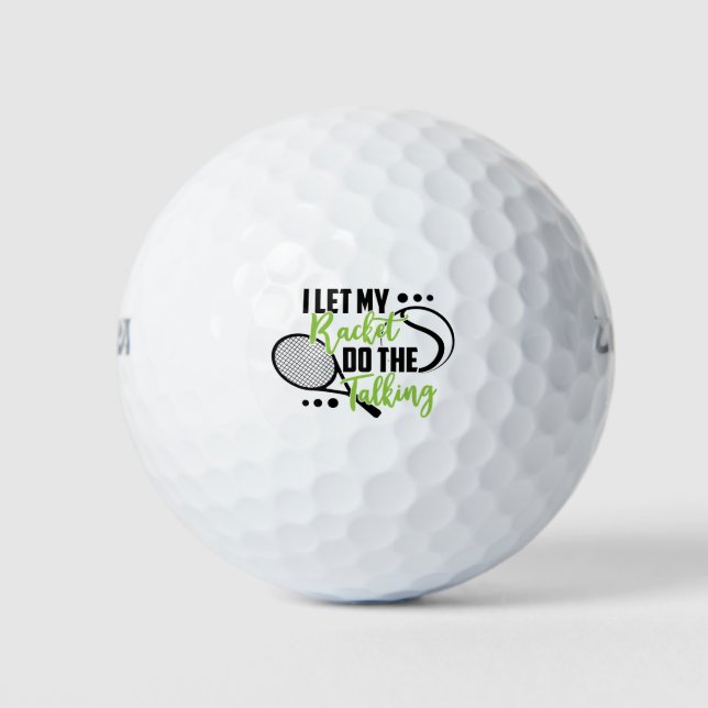 Ich Ließ mein Racket, um zu reden Golfball (Vorderseite)