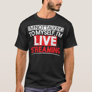 ICH Livestreaming Online-Streaming-Gaming-Kanal T-Shirt