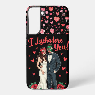 Ich Luchadore Dich Valentinstag Samsung Galaxy Hülle
