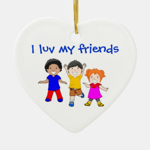ICH LUV MEINE FREUNDE KERAMIKORNAMENT