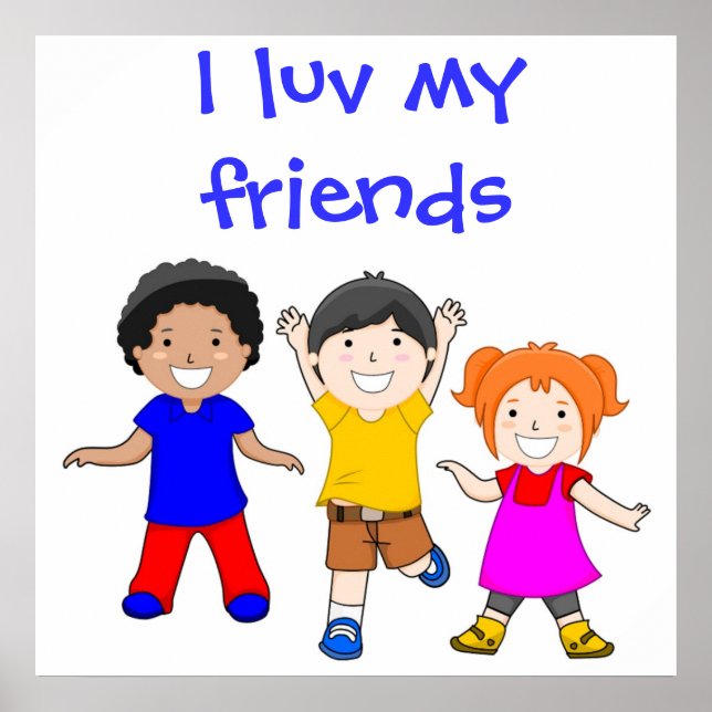 ICH LUV MEINE FREUNDE POSTER (Vorne)