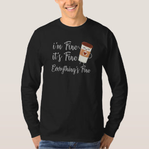 Ich mach es gut, alles gut Kaffee-Day-Coffe T-Shirt
