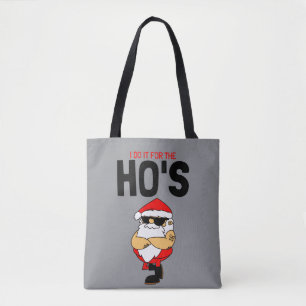 Ich mach’s für die Huren Lustige Weihnachts-Trag