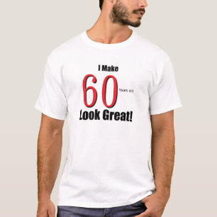 Ich mache 60 Jahre alte Blick-groß! T-Shirt